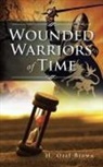 H. Oral Brown - Wounded Warriors of Time