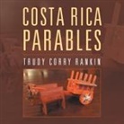 Trudy Corry Rankin - Costa Rica Parables