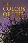 Albert J. Corey - The Colors of Life
