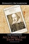 Donald J. Richardson - The Complete All's Well That Ends Well