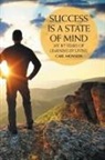 Carl Monson - Success Is a State of Mind
