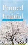 Jacinth M. Dunkley - Pruned to Be Fruitful