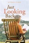 Michael Pilbro - Just Looking Back