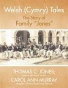 Thomas C. Jones, Carol Ann Murray - Welsh (Cymry) Tales