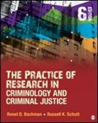 Ronet Bachman, Ronet D. Bachman, Ronet D. Schutt Bachman, Ronet D./ Schutt Bachman, Russell K. Schutt - Practice of Research in Criminology and Criminal Justice