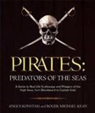 Roger Michael Kean, Angus Konstam - Pirates: Predators of the Seas