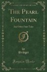 Bridget Bridget - The Pearl Fountain