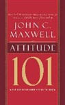 John C. Maxwell, Sean Runnette - Attitude 101: What Every Leader Needs to Know (Hörbuch)