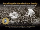 Frederick (EDT)/ Harmeyer Whitford, Frederick Harmeyer Whitford, Neal Harmeyer, David M Hovde, David M. Hovde, Frederick Whitford - Enriching the Hoosier Farm Family