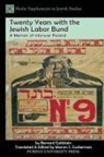 Bernard Goldstein, Bernard/ Zuckerman Goldstein, Marvin S. Zuckerman, Marvin S. Zuckerman - Twenty Years With the Jewish Labor Bund