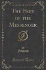 Yehoash Yehoash - The Feet of the Messenger (Classic Reprint)