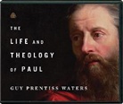 Guy Waters - The Life and Theology of Paul (Audio book)