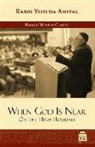 Yehuda Amital, Yoel Amital - When God Is Near: On the High Holidays