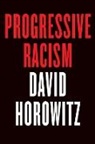 David Horowitz - Progressive Racism