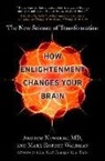 Andrew Newberg, Andrew/ Waldman Newberg, Mark Robert Waldman - How Enlightenment Changes Your Brain
