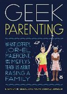 Valya Dudycz Lupescu, Stephen H Segal, Stephen H. Segal, Stephen H./ Lupescu Segal, Dudycz Valya - Geek Parenting