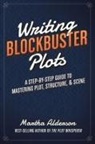 Martha Alderson - Writing Blockbuster Plots