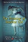 Paige McKenzie, Paige/ Sheinmel McKenzie, Alyssa Sheinmel - The Haunting of Sunshine Girl