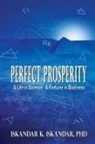 Iskandar K. Iskandar - Perfect Prosperity