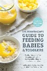 Dina DiMaggio, Dina M. Dimaggio, Dina Md Dimaggio, Anthony Porto, Anthony F. Porto, Anthony Md Porto - The Pediatrician's Guide to Feeding Babies and Toddlers