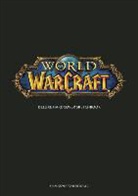 . BLIZZARD ENTERTAINME, Blizzard Entertainment, . Blizzard Entertainment, Insight Edition (CRT), Insight Editions, Insight Editions - World of Warcraft