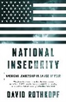 David Rothkopf, David J. Rothkopf - National Insecurity