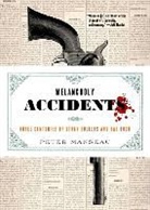 Peter Manseau - Melancholy Accidents