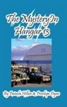 Penelope Dyan, Pamela Hillan - The Mystery in Hangar 13