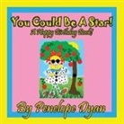 Penelope Weigand, Penelope Weigand - You Could Be a Star! a Happy Birthday Book!