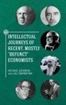 Lall Ramrattan, Michael Szenberg - Intellectual Journeys of Recent, Mostly "Defunct" Economists
