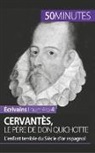 50 minutes, 50minutes, Constantin Maes, Constanti Maes, Constantin Maes, Minutes... - Cervantès, le père de Don Quichotte