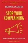 Ronnie Martin - Stop Your Complaining