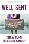 Steve Beirn, George W. Murray - Well Sent