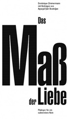 Dominique Zimmermann - Das Maß der Liebe