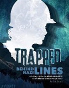 Eric Braun, Eric Mark Braun - Trapped Behind Enemy Lines