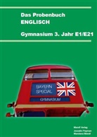 Mandana Mandl, Joscelin Peyman - Das Probenbuch Englisch Gymnasium 3. Jahr E1/E21