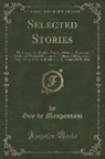 Guy de Maupassant - Selected Stories, Vol. 4