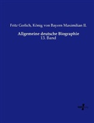 Frit Gerlich, Fritz Gerlich, König von Bayern Maximilian II, König von Bayern Maximilian II. - Allgemeine deutsche Biographie