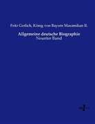 Frit Gerlich, Fritz Gerlich, König von Bayern Maximilian II, König von Bayern Maximilian II. - Allgemeine deutsche Biographie