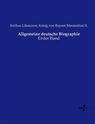 Rochu Liliencron, Rochus Liliencron, König von Bayern Maximilian II, König von Bayern Maximilian II. - Allgemeine deutsche Biographie
