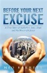 Ned Barrett, Ned Dr. Barrett - Before Your Next Excuse