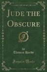 Thomas Hardy - Jude the Obscure (Classic Reprint)