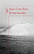 Juan Cruz, Juan Cruz Ruiz, Juan Cruz Ruiz - El niño descalzo