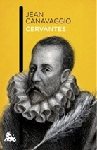 Jean Canavaggio - Cervantes