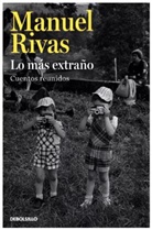 Manuel Rivas - Lo más extraño
