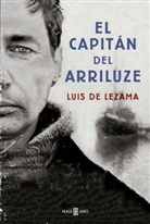 Luis De Lezama Baranano, Luis de Lezama - El capitán del Arriluze