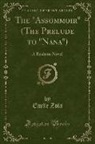 Emile Zola - The "Assommoir" (The Prelude to "Nana")