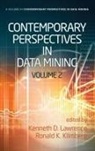 Ronald K. Klimberg, Kenneth D. Lawrence - Contemporary Perspectives in Data Mining, Volume 2 (Hc)