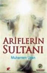 Muharrem Ucan - Ariflerin Sultani