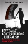 Dalia Fahmy, Dalia F. Fahmy, Fahmy Dalia F., Daanish Faruqi, Faruqi Daanish, Dalia Fahmy... - Egypt and the Contradictions of Liberalism